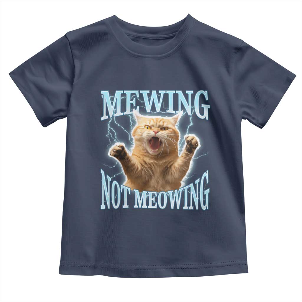 Funny Meme Cat Mewing Not Meowing Toddler T Shirt