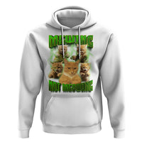 Funny Cat Meme Mewing Not Meowing Hoodie