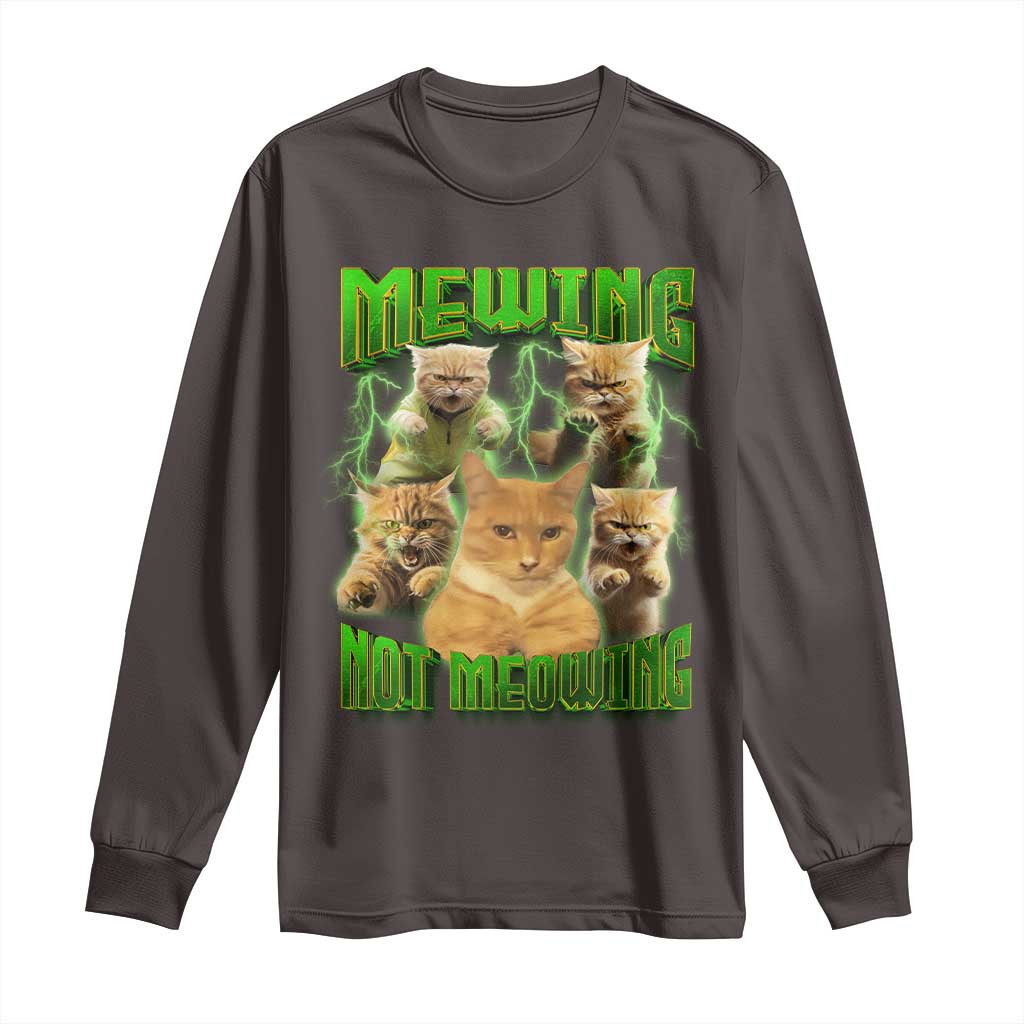 Funny Cat Meme Mewing Not Meowing Long Sleeve Shirt