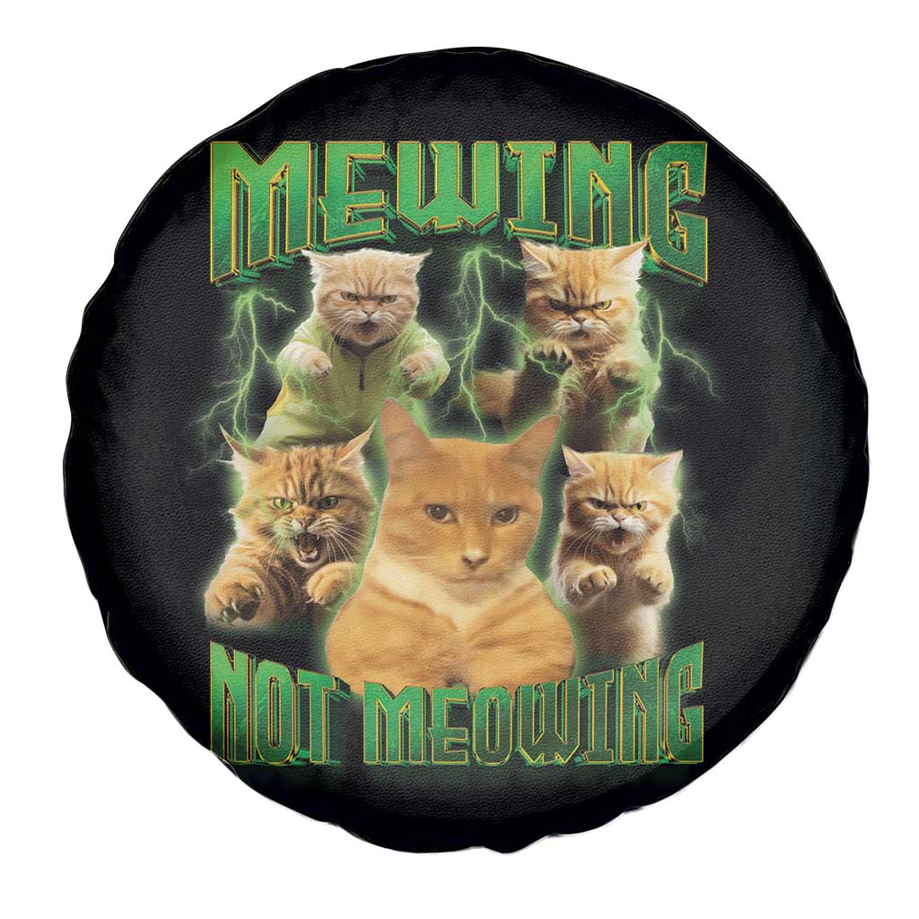 Funny Cat Meme Mewing Not Meowing Spare Tire Cover