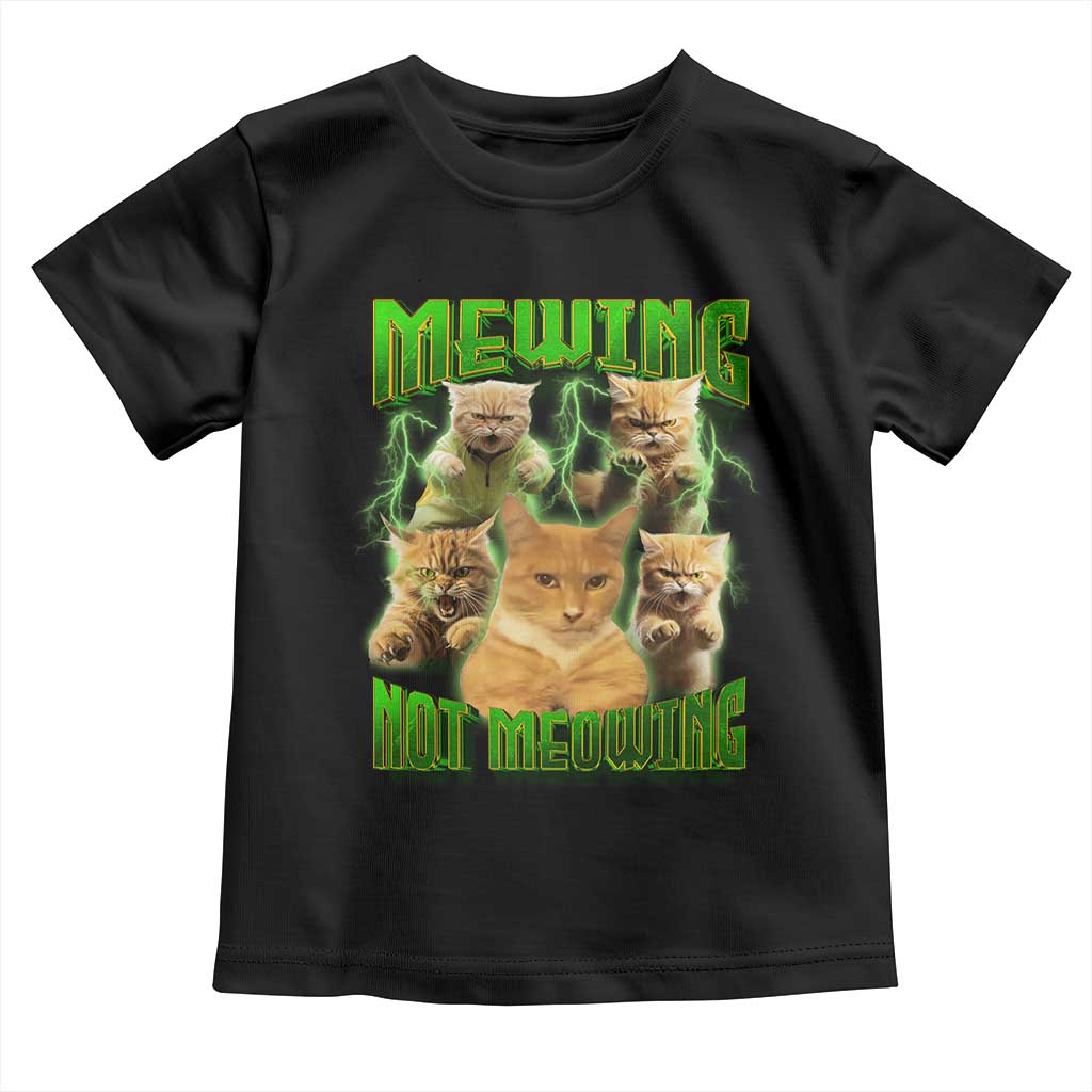 Funny Cat Meme Mewing Not Meowing Toddler T Shirt