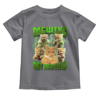 Funny Cat Meme Mewing Not Meowing Toddler T Shirt