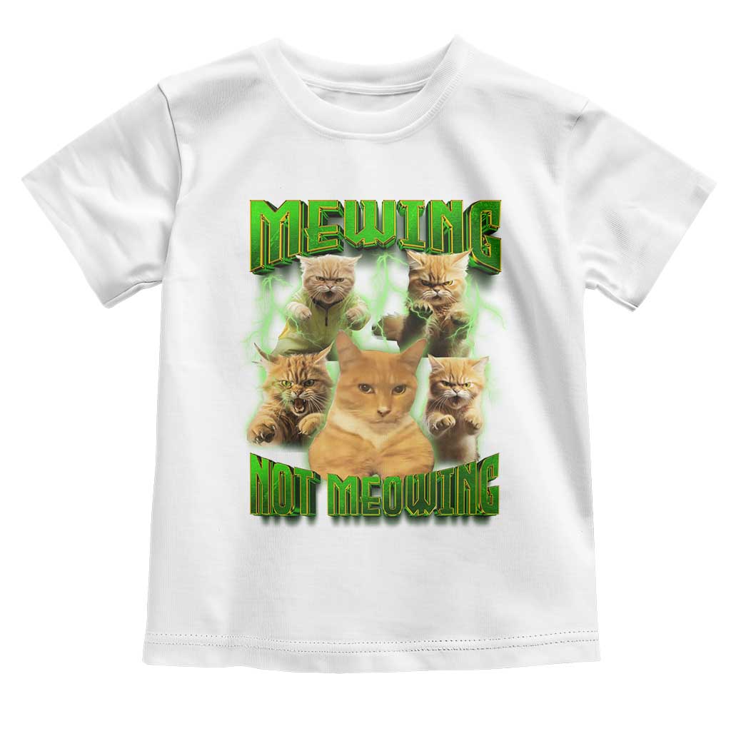 Funny Cat Meme Mewing Not Meowing Toddler T Shirt