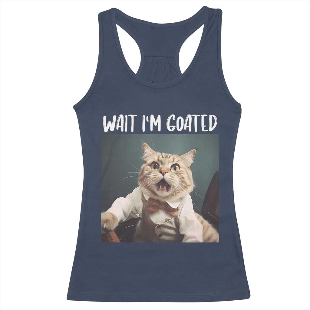 Funny Meme Cat Racerback Tank Top Wait I'm Goat