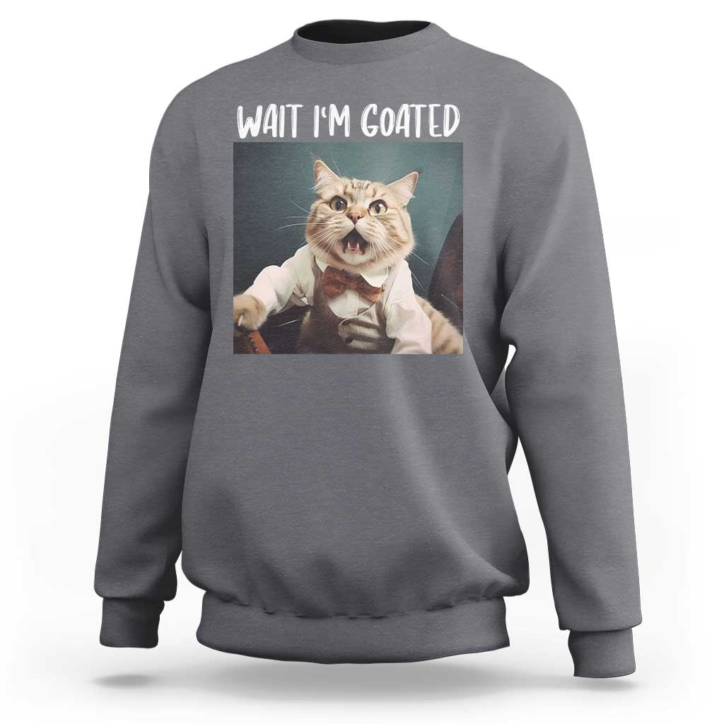 Funny Meme Cat Sweatshirt Wait I'm Goat - Wonder Print Shop