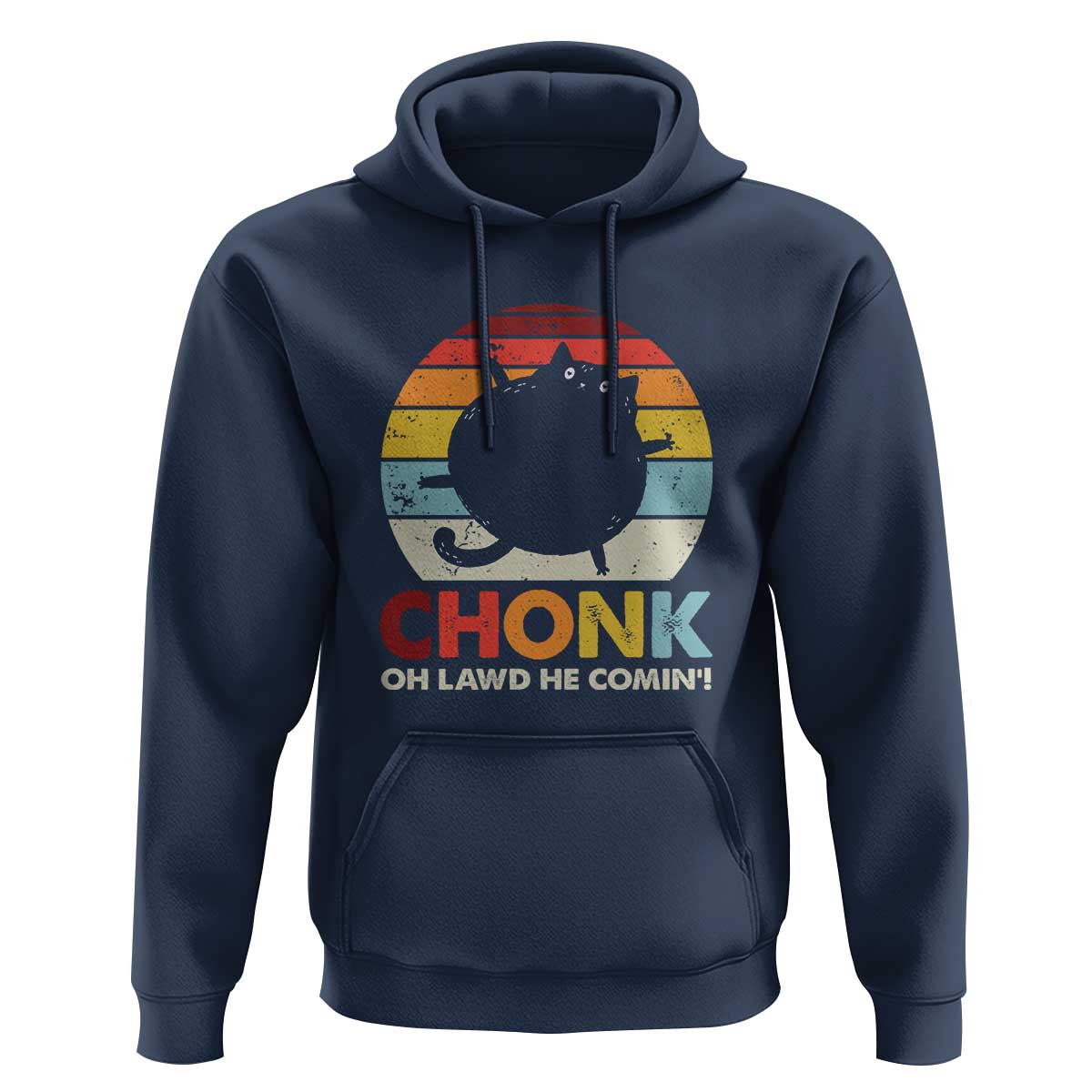 Funny Fat Cat Hoodie Chonk Oh Lawd He Comin'