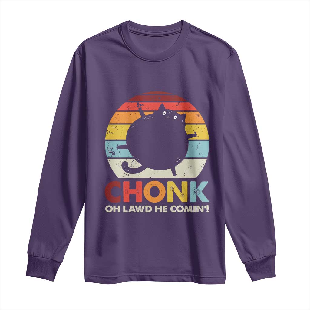 Funny Fat Cat Long Sleeve Shirt Chonk Oh Lawd He Comin'