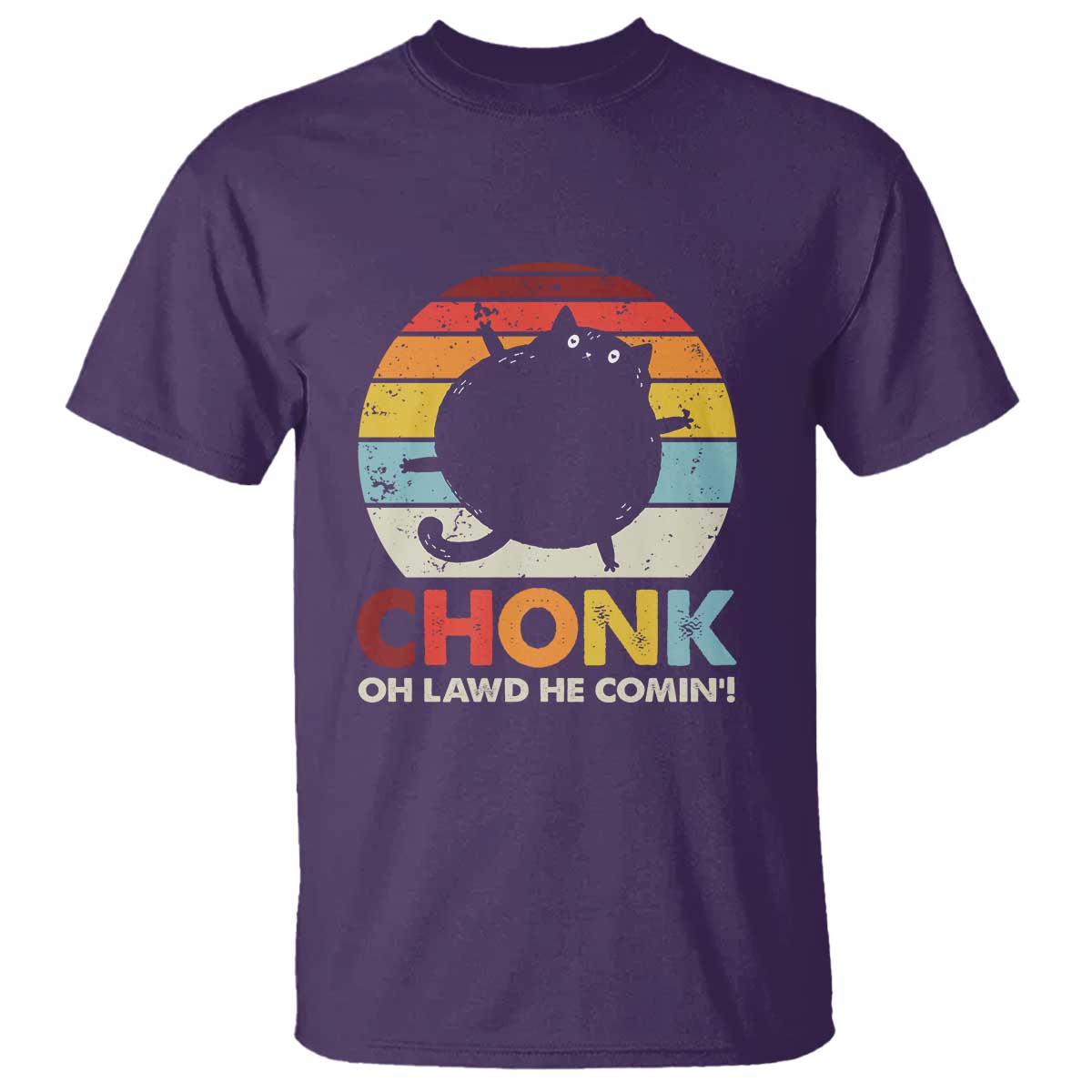 Funny Fat Cat T Shirt Chonk Oh Lawd He Comin' - Wonder Print Shop