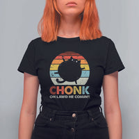 Funny Fat Cat T Shirt For Women Chonk Oh Lawd He Comin' - Wonder Print Shop