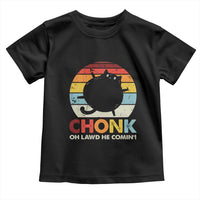 Funny Fat Cat Toddler T Shirt Chonk Oh Lawd He Comin'