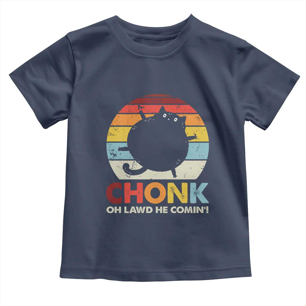 Funny Fat Cat Toddler T Shirt Chonk Oh Lawd He Comin'