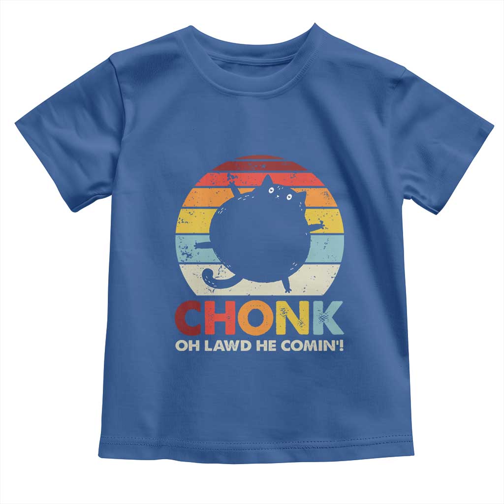 Funny Fat Cat Toddler T Shirt Chonk Oh Lawd He Comin'