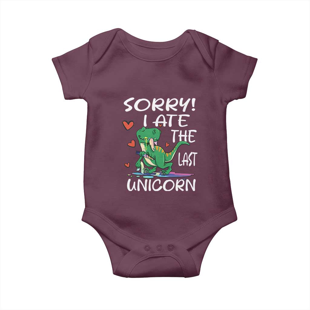 Funny Dinosaur Baby Onesie Sorry I Ate The Last Unicorn