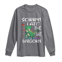 Funny Dinosaur Long Sleeve Shirt Sorry I Ate The Last Unicorn