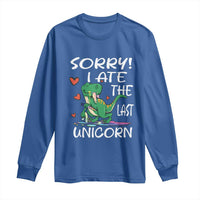 Funny Dinosaur Long Sleeve Shirt Sorry I Ate The Last Unicorn