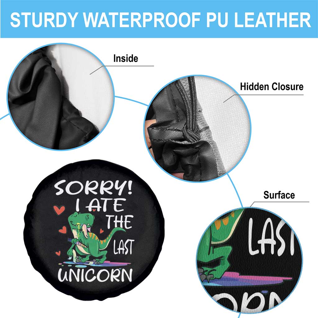 Funny Dinosaur Spare Tire Cover Sorry I Ate The Last Unicorn