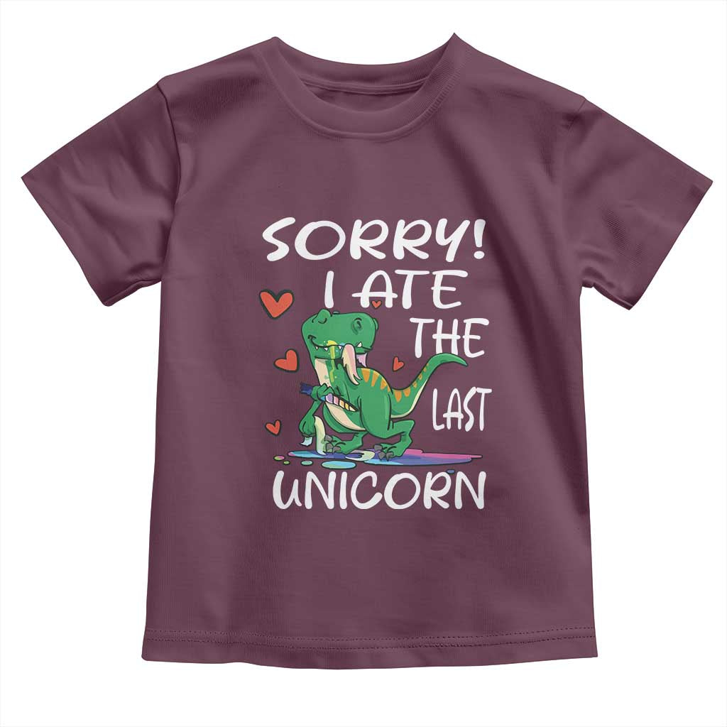 Funny Dinosaur Toddler T Shirt Sorry I Ate The Last Unicorn