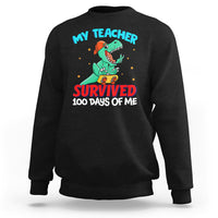 100th Day Of School Sweatshirt My Teacher Survived 100 Days Of Me Funny Dinosaur - Wonder Print Shop