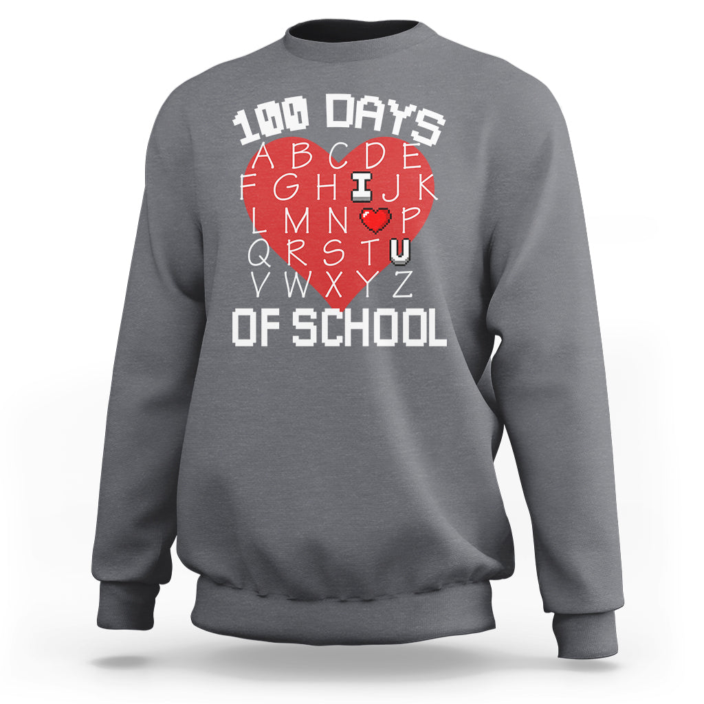 100 Days Of School Alphabet Love Sweatshirt - Wonder Print Shop