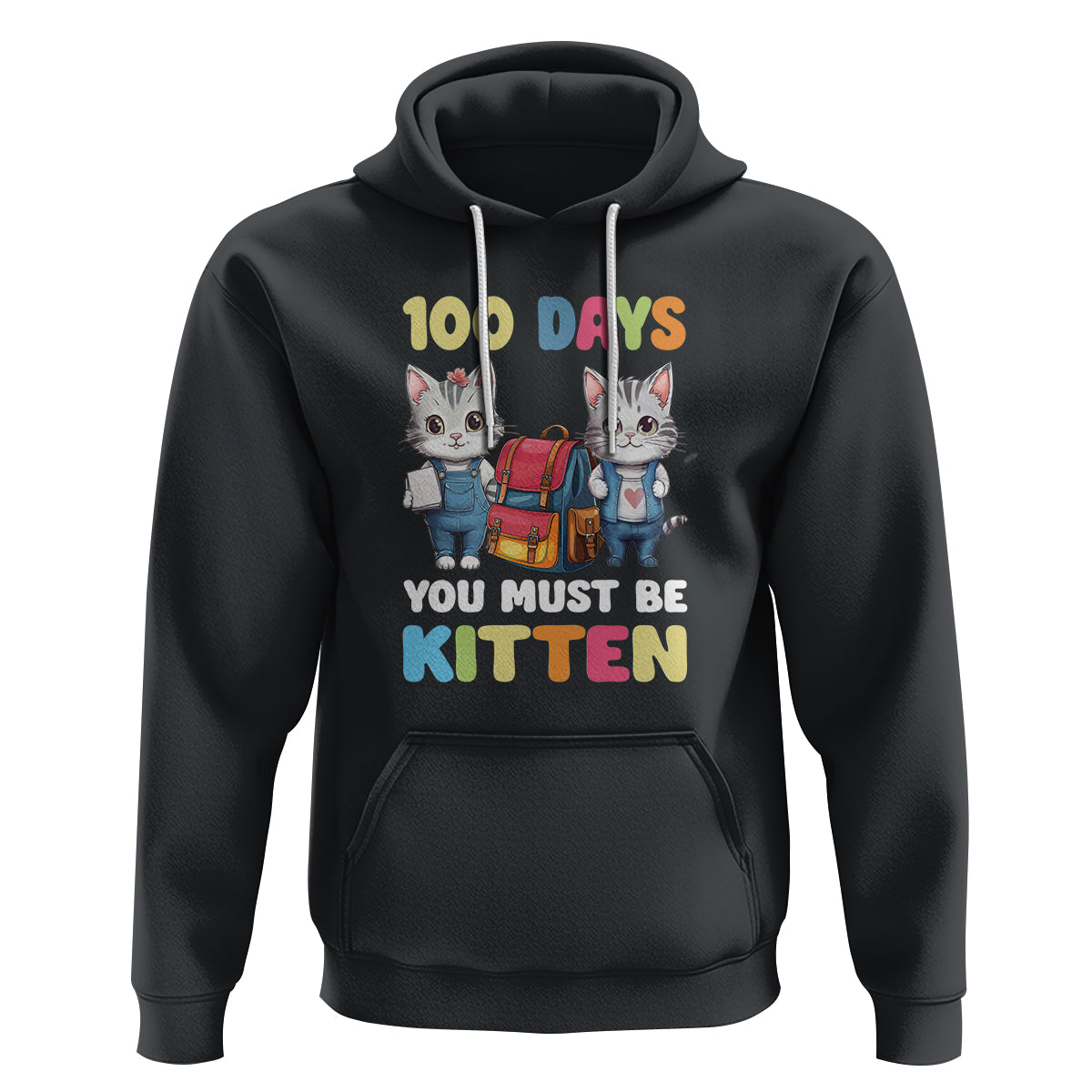 100th Day Of School Hoodie 100 Days You Must Be Kitten Cute Cat - Wonder Print Shop