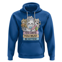 100th Day Of School Hoodie 100 Days You Must Be Kitten Cute Cat - Wonder Print Shop