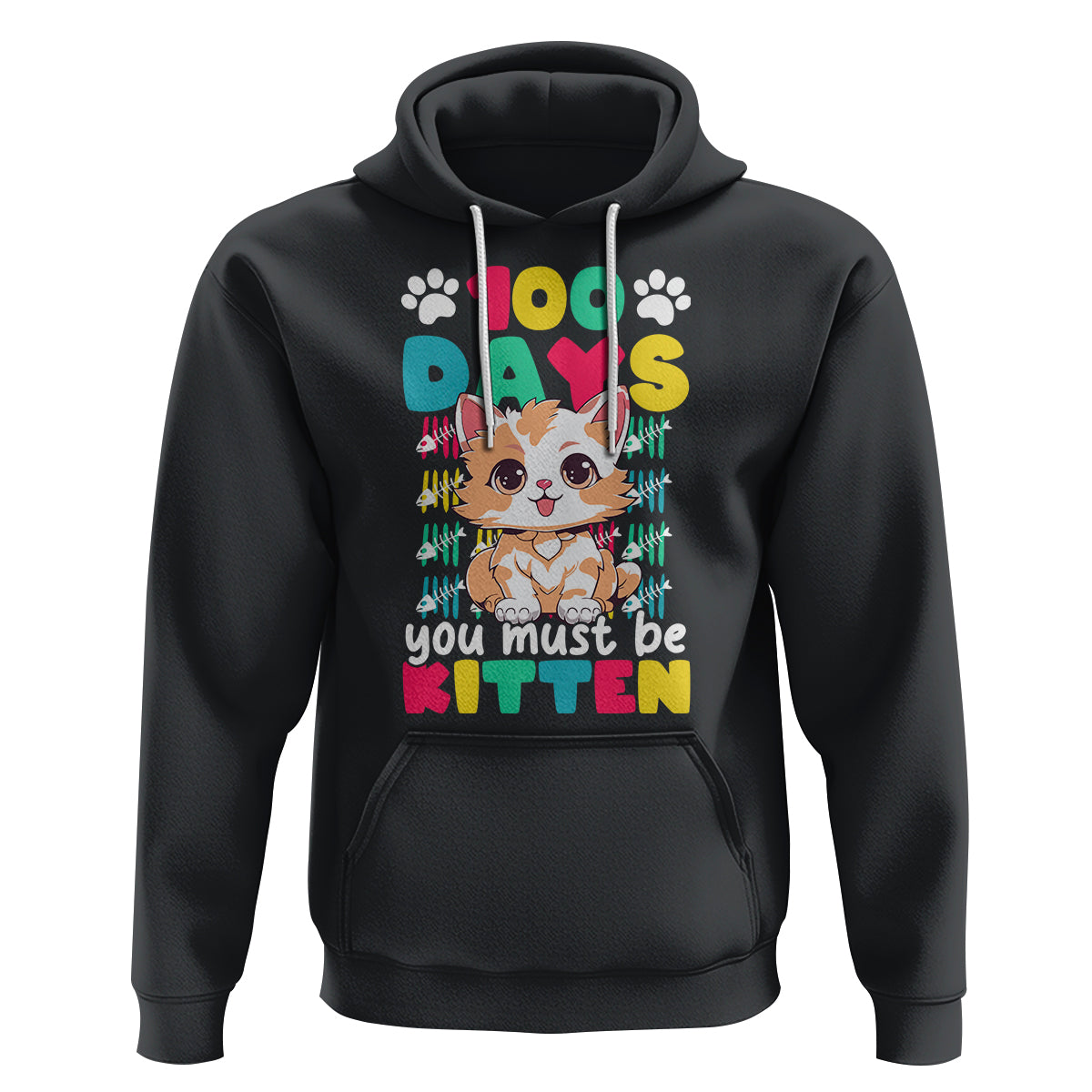 100th Day Of School Hoodie 100 Days You Must Be Kitten Cute Cat - Wonder Print Shop