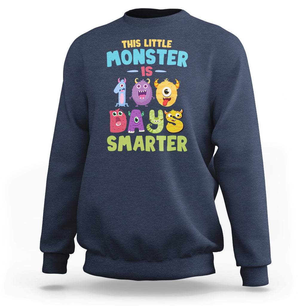 100th Day Of School Sweatshirt This Little Monster is 100 Days Smarter - Wonder Print Shop