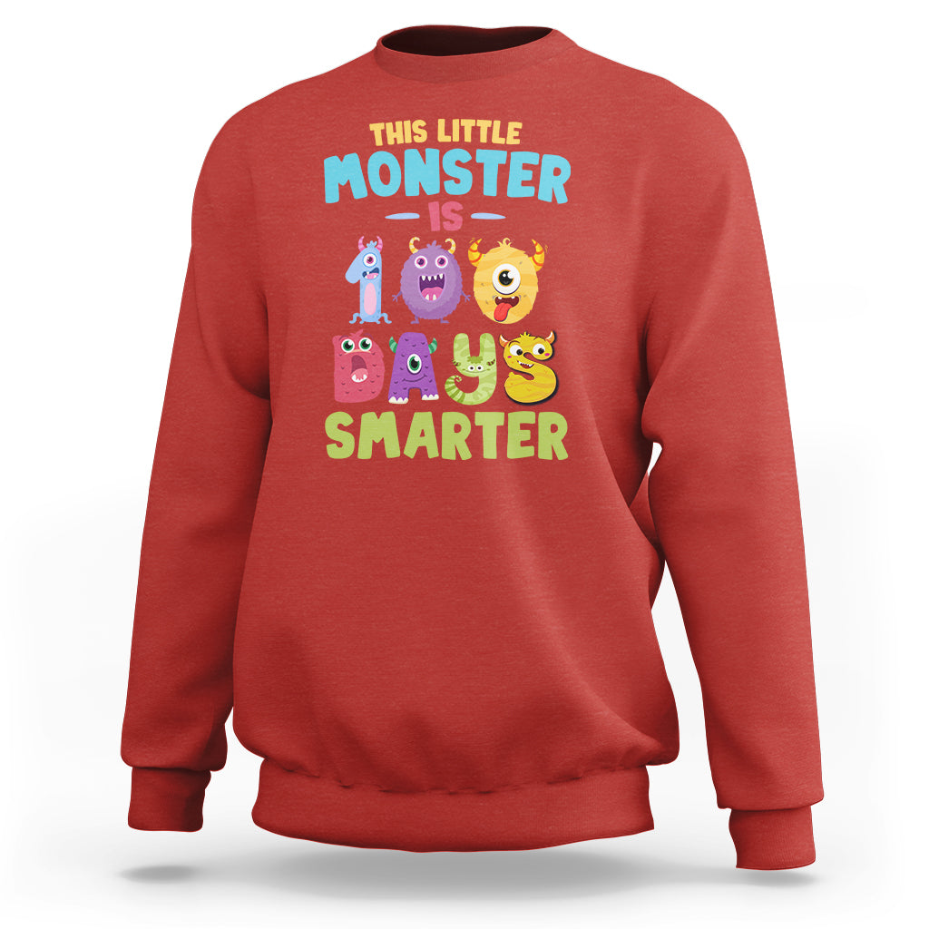 100th Day Of School Sweatshirt This Little Monster is 100 Days Smarter - Wonder Print Shop
