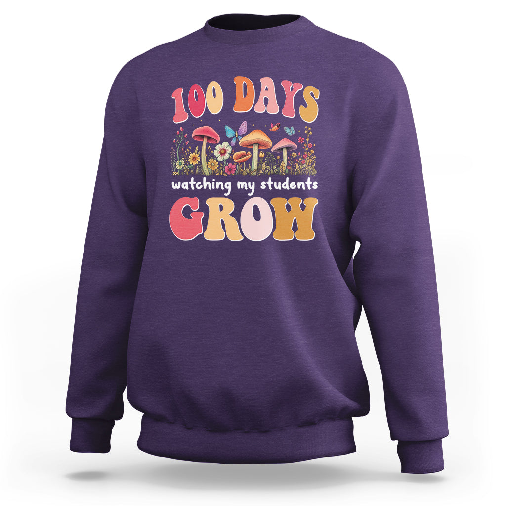 100th Day Of School Sweatshirt 100 Days Watching My Student Grow Teacher - Wonder Print Shop