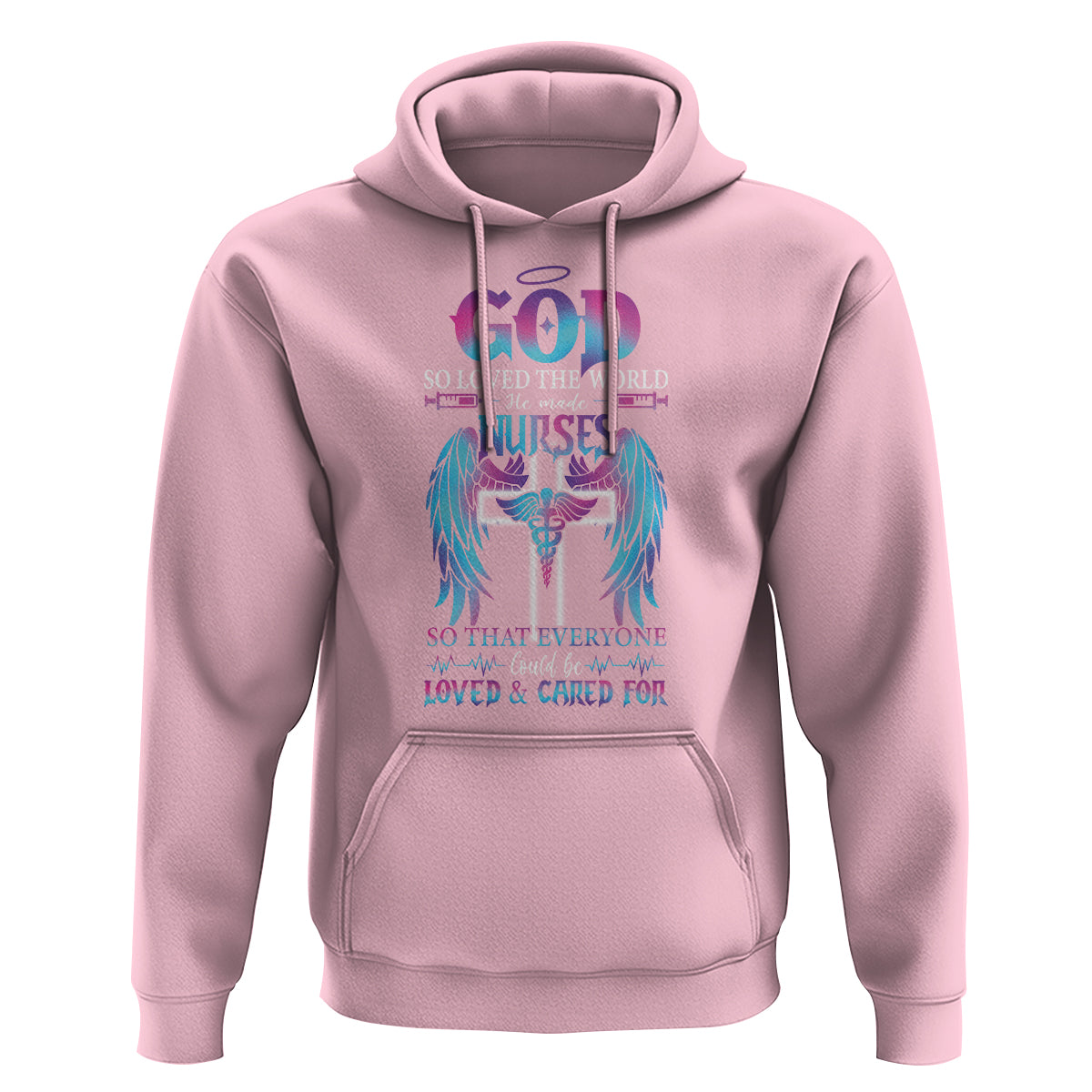 Nurse Hoodie God So Loved The World He Made Nurses So That Everyone Could Be Loved And Cares For - Wonder Print Shop