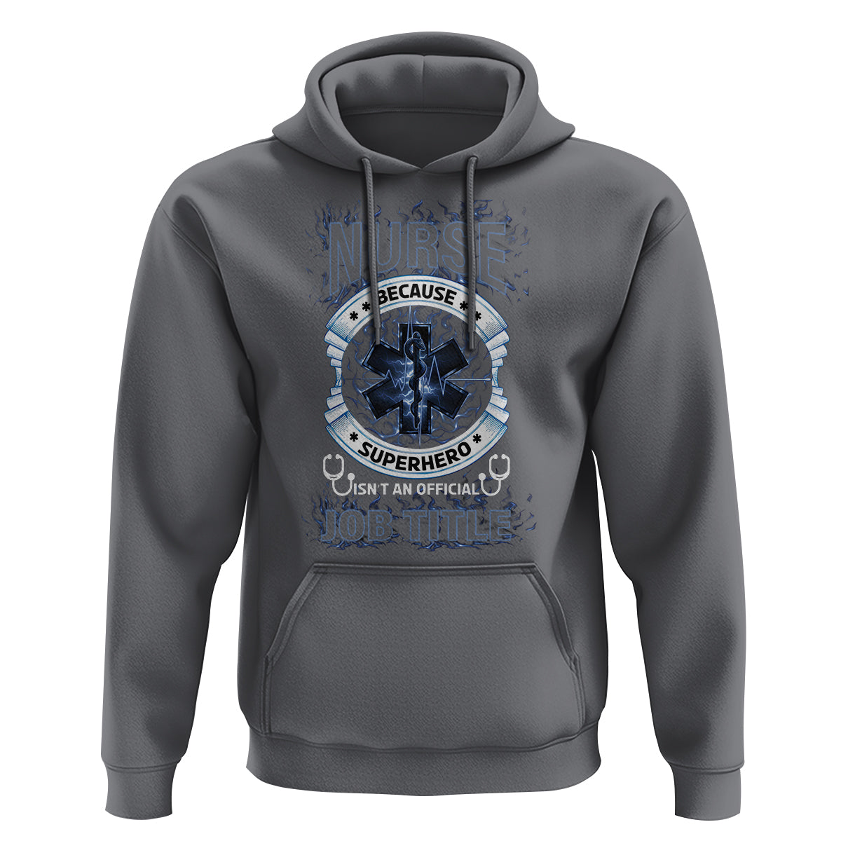Nurse Hoodie Because Superhero Isn't An Official Job Title - Wonder Print Shop
