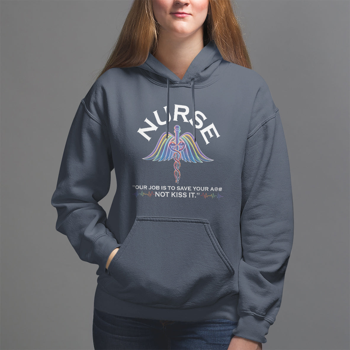 Funny Nurse Hoodie Our Job Is To Save Your A@# Not Kiss It - Wonder Print Shop