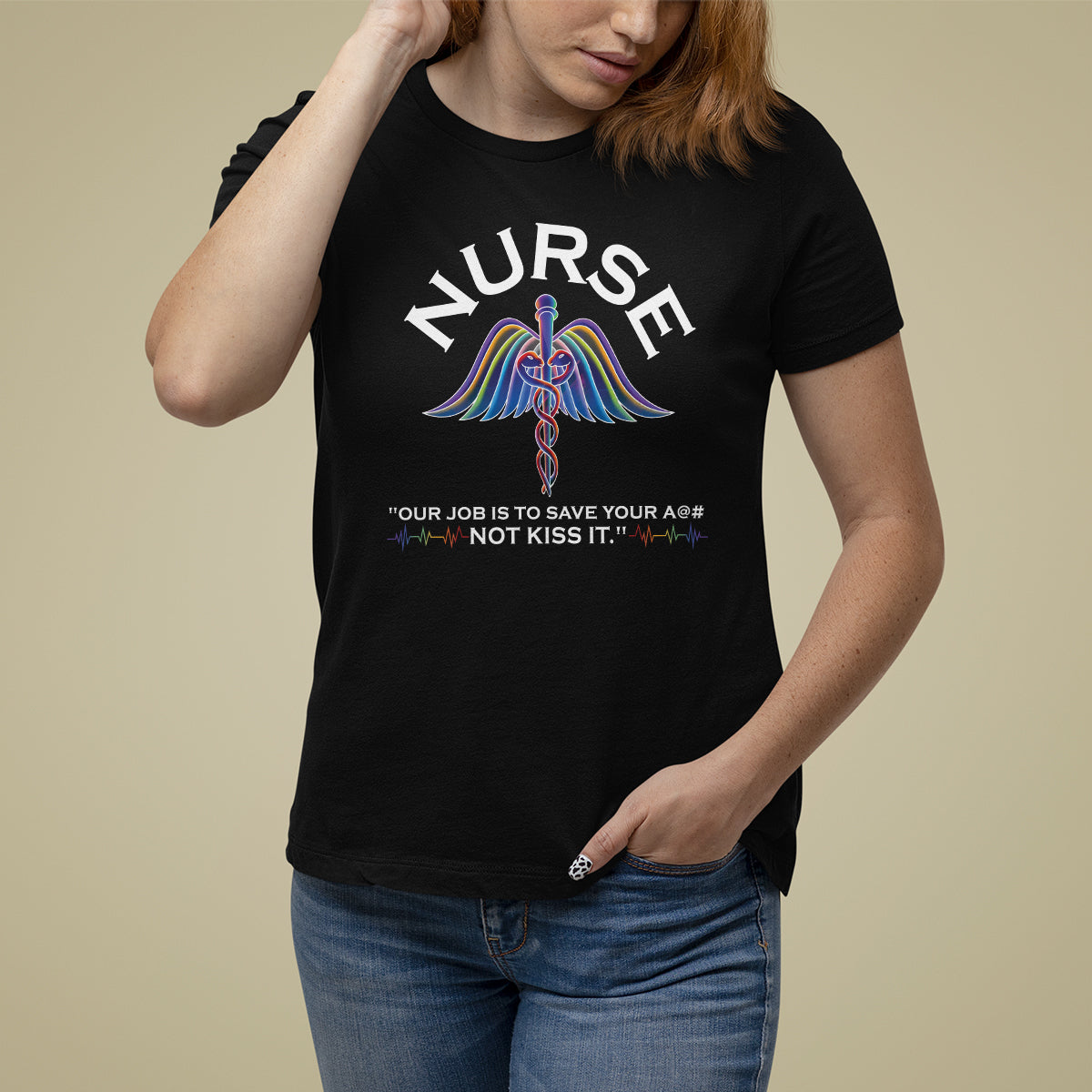 Funny Nurse T Shirt For Women Our Job Is To Save Your A@# Not Kiss It - Wonder Print Shop