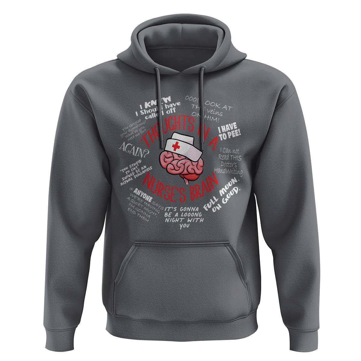Funny Nurse Hoodie Thought In A Nurse's Brain - Wonder Print Shop
