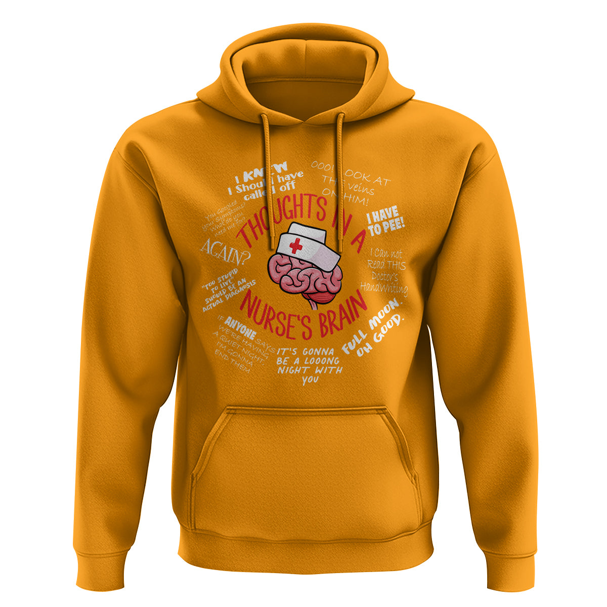 Funny Nurse Hoodie Thought In A Nurse's Brain - Wonder Print Shop