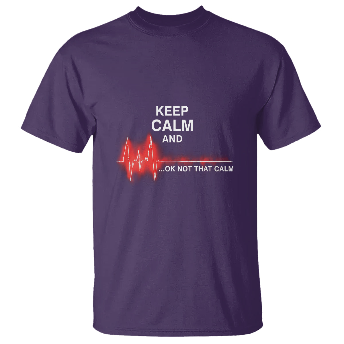 Funny Nurse T Shirt Keep Calm And... Ok Not That Calm - Wonder Print Shop