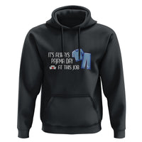 Funny Nurse Hoodie It's Always Pajama Day At This Job - Wonder Print Shop