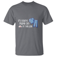 Funny Nurse T Shirt It's Always Pajama Day At This Job - Wonder Print Shop