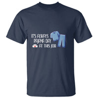 Funny Nurse T Shirt It's Always Pajama Day At This Job - Wonder Print Shop