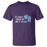 Funny Nurse T Shirt It's Always Pajama Day At This Job - Wonder Print Shop