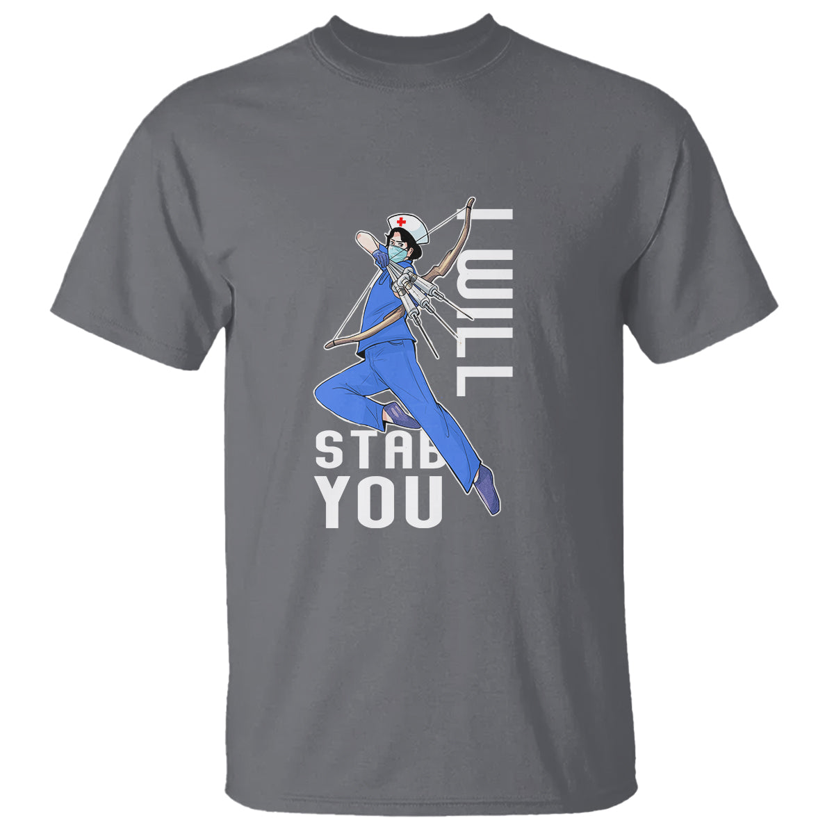 Funny Nurse T Shirt I Will Stab You - Wonder Print Shop