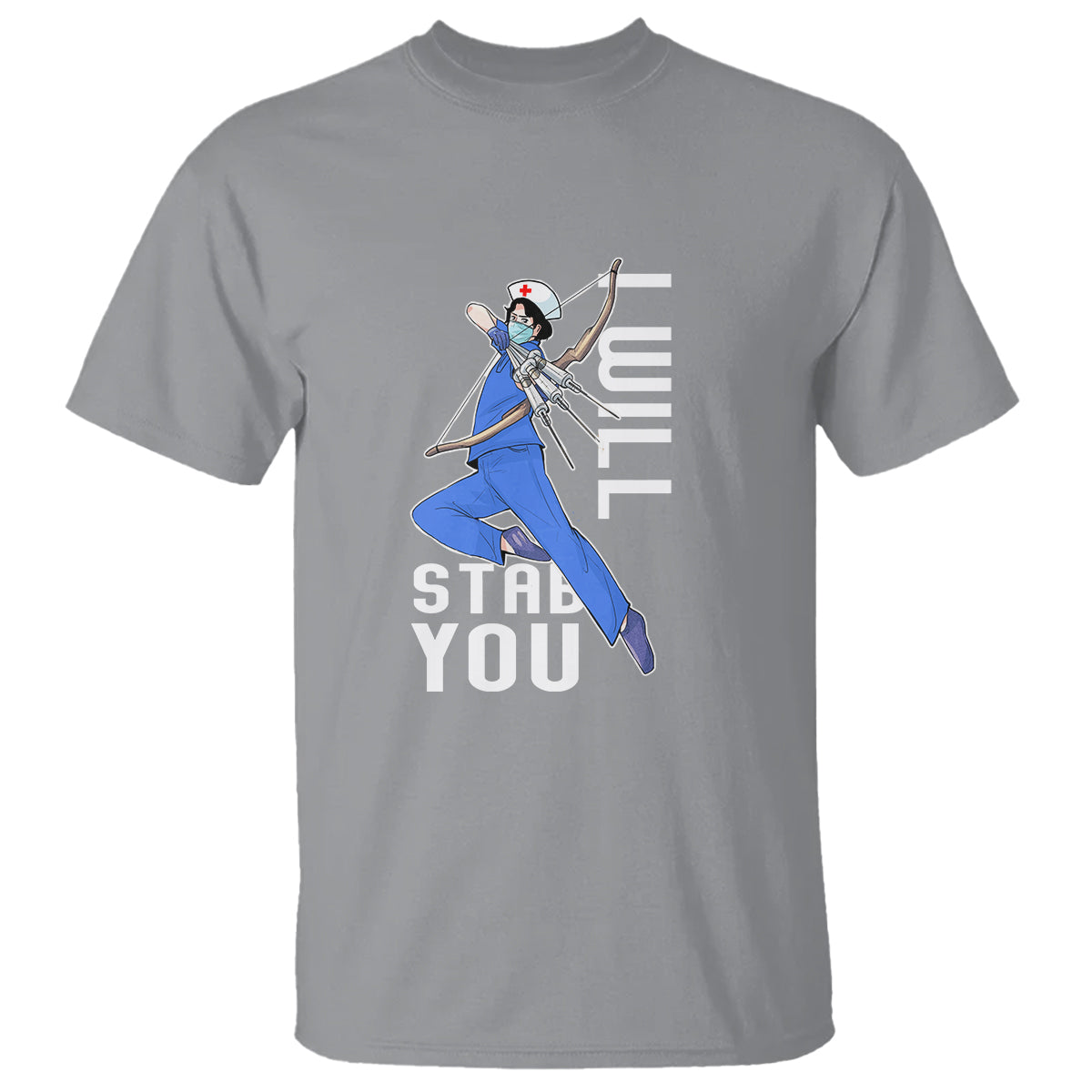 Funny Nurse T Shirt I Will Stab You - Wonder Print Shop