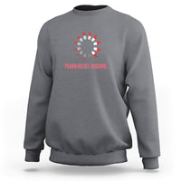 Pharmacist Loading Funny Pills Medicine Pharmacy Student Sweatshirt - Wonder Print Shop