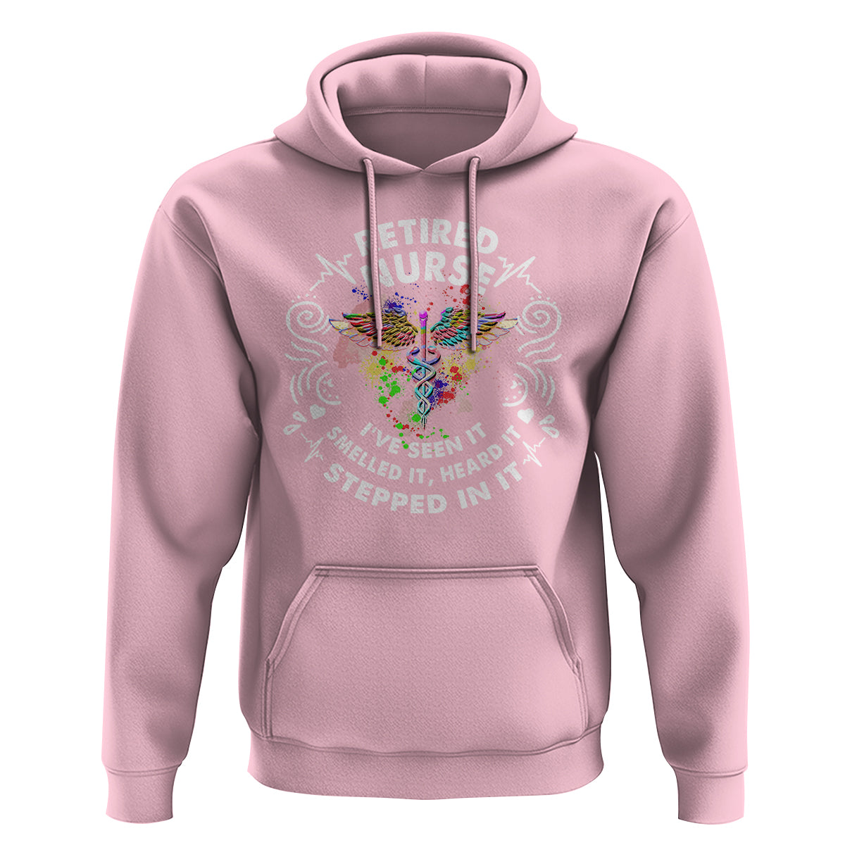 Retired Nurse Hoodie I've Seen It Smelled It Heard It Stepped In It Retirement - Wonder Print Shop