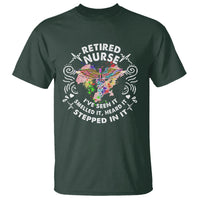 Retired Nurse T Shirt I've Seen It Smelled It Heard It Stepped In It Retirement - Wonder Print Shop