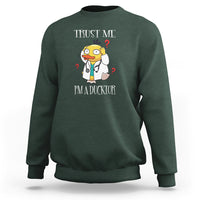 Funny Duck Doctor Sweatshirt Trust Me I'm A Ducktor - Wonder Print Shop