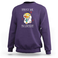 Funny Duck Doctor Sweatshirt Trust Me I'm A Ducktor - Wonder Print Shop