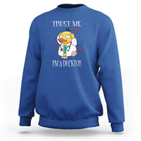 Funny Duck Doctor Sweatshirt Trust Me I'm A Ducktor - Wonder Print Shop