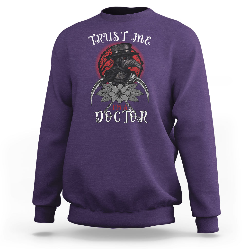 Plague Doctor Sweatshirt Trust Me I'm A Doctor Face Mask Physician - Wonder Print Shop