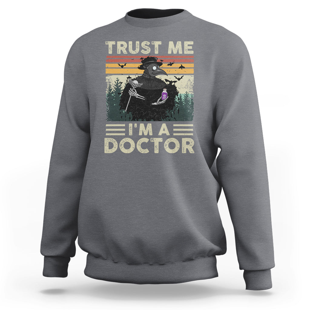 Plague Doctor Sweatshirt Trust Me I'm A Doctor Face Mask Physician - Wonder Print Shop